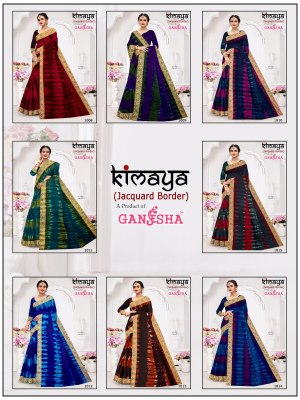 Kimaya Vol 1 by Ganesha Pure Cotton Printed With Fancy Jacquard Border saree collection at low rate sarees catalogs