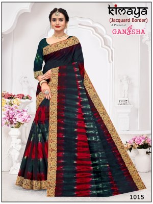Kimaya Vol 1 by Ganesha Pure Cotton Printed With Fancy Jacquard Border saree collection at low rate sarees catalogs
