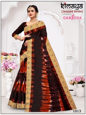 Kimaya Vol 1 by Ganesha Pure Cotton Printed With Fancy Jacquard Border saree collection at low rate sarees catalogs