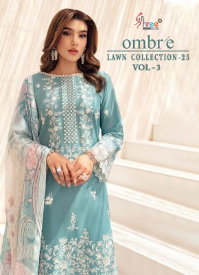 Ombre lawn vol 3 by Shree Fab Pure Cotton Embroidered dress material catalogue at low rate Shree fab